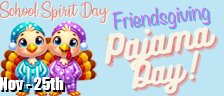 School Spirit Day - Friendsgiving - PJ Day